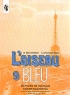 L'oiseau Bleu - 9 Methode de Francais Cahier d'activites/ Синяя птица Сборник упражнений к учебнику французского языка 9 класс Издательство: Просвещение Мягкая обложка, 224 стр ISBN 5-09-009797-6 инфо 7412m.